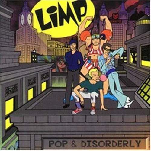 Limp/Pop & Disorderly